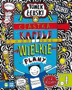 Fantastyczny świat Tomka Łebskiego Ciastka kapele i wielkie plany Tom 14 - Liz Pichon