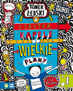 Fantastyczny świat Tomka Łebskiego Ciastka kapele i wielkie plany Tom 14 - Liz Pichon