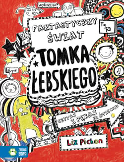 Fantastyczny świat Tomka Łebskiego. Tomek Łebski - Liz Pichon
