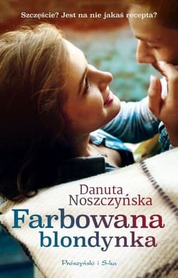 Farbowana blondynka - Danuta Noszczyńska
