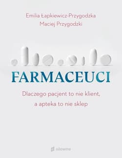 Farmaceuci - Łapkiewicz-Przygodzka Emilia, Przygodzki Maciej