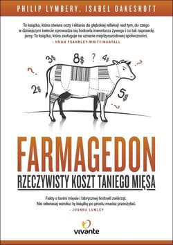 Farmagedon. Rzeczywisty koszt taniego mięsa - Philip Lymbery, Isabel Oakeshott
