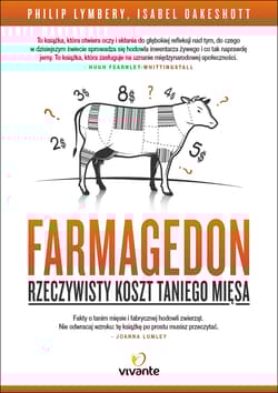 Farmagedon. Rzeczywisty koszt taniego mięsa