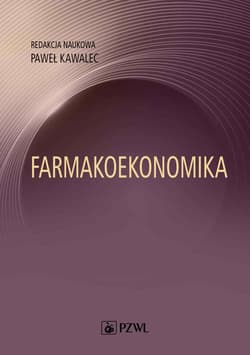 Farmakoekonomika. Wybrane aspekty - Paweł Kawalec