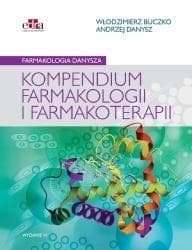 Farmakologia Danysza. Kompendium farmakologii i .. - W. Buczko, A. Danysz