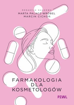 Farmakologia dla kosmetologów - Marta Palacz-Wróbel, Marcin Cichoń