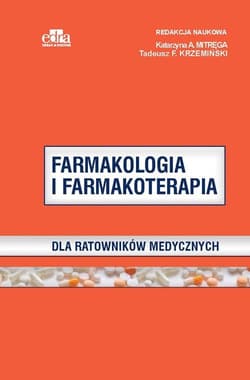 Farmakologia i farmakoterapia dla ratowników medycznych - Opracowanie Zbiorowe