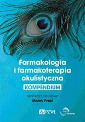 Farmakologia i farmakoterapia okulistyczna - Prost Marek