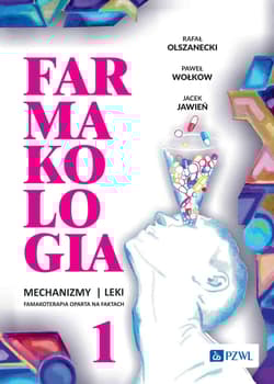 Farmakologia. Mechanizmy - leki - farmakoterapia oparta na faktach. Tom 1 - Olszanecki Rafał,  Wołkow Paweł, Jacek Jawień