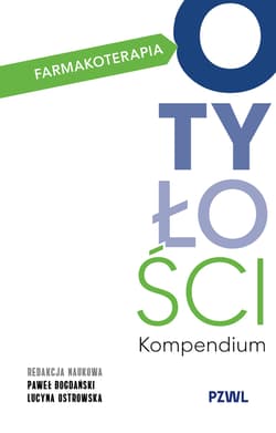 Farmakoterapia otyłości. Kompendium -  Bogdański Paweł, Lucyna Ostrowska
