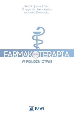 Farmakoterapia w położnictwie - Grzegorz H Bręborowicz