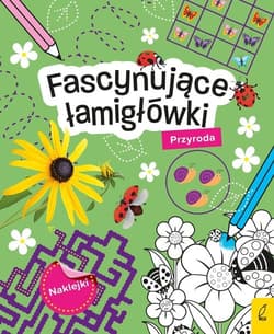 Fascynujące łamigłówki z naklejkami Przyroda