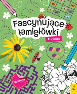 Fascynujące łamigłówki z naklejkami Przyroda - Opracowanie Zbiorowe
