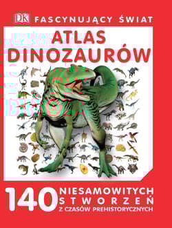 Fascynujący Świat Atlas dinozaurów