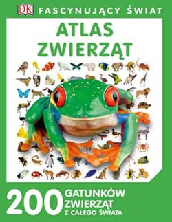 Fascynujący Świat Atlas zwierząt - Opracowanie Zbiorowe