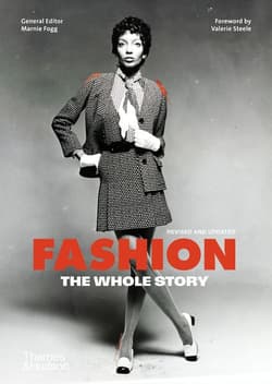Fashion: The Whole Story - Marnie Fogg, Valerie Steele