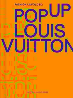 Fashion Unfolded: Pop-Up Louis Vuitton