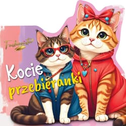 Fashionista. Kocie przebieranki - Praca zbiorowa