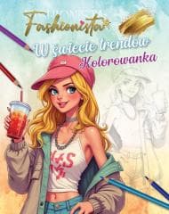 Fashionista. W świecie trendów. Kolorowanka - Praca zbiorowa