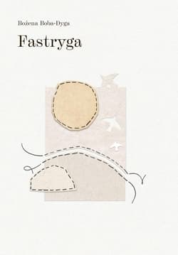 Fastryga - Bożena Boba-Dyga