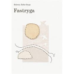 Fastryga - Bożena Boba-Dyga
