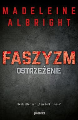 Faszyzm Ostrzeżenie - Madeleine Albright