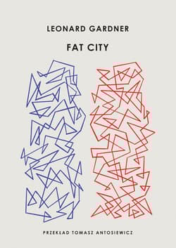 Fat City - Leonard Gardner