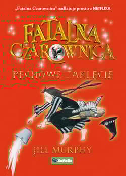 Fatalna czarownica Tom 3 Pechowe zaklęcie