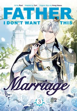 Father, I Don't Want This Marriage, Vol. 3 wer. angielska - Yuri
