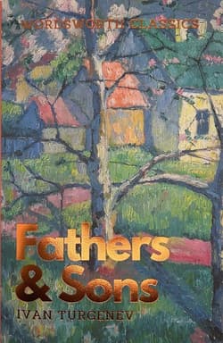 Fathers and Sons. Wordsworth Classics wer. angielska - Ivan Sergeyevich Turgenev