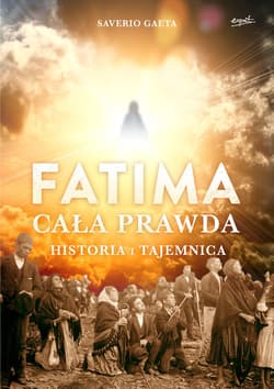 Fatima. Cała prawda - ebook - Saverio Gaeta