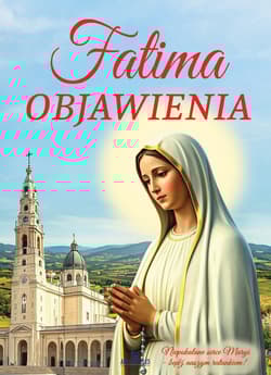 Fatima. Objawienia - Anna Paterek
