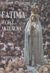 Fatima wciąż aktualna - O. G. Scharf OMI