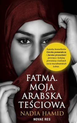 Fatma. Moja arabska teściowa - Nadia Hamid