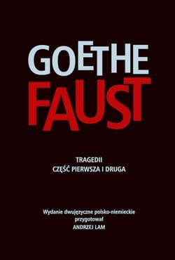 Faust Tragedii cz. I i II Wyd. dwujęzyczne pl-niem - Johann Wolfganf von Goethe