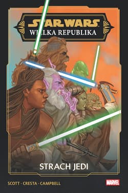 Faza III. Strach Jedi. Star Wars Wielka Republika - Opracowanie Zbiorowe