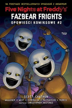 Fazbear Frights. Five Nights at Freddy's. Opowieści komiksowe. Tom 2 - Scott Cawthon