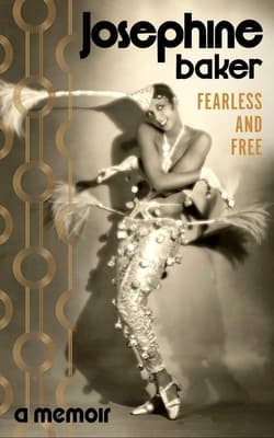 Fearless and free wer. angielska - Josephine Baker