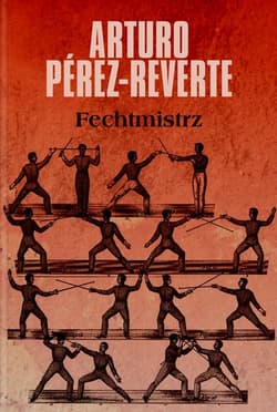 Fechtmistrz - Arturo  Pérez-Reverte