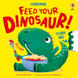 Feed your Dinosaur - Milbourne Anna