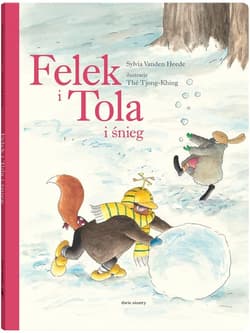 Felek i Tola i śnieg - Sylvia Heede