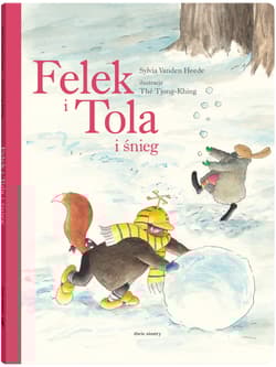Felek i Tola i śnieg - Sylvia Heede