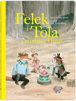 Felek i Tola i urodziny Henia - Sylvia Vanden Heede