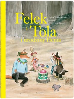 Felek i Tola i urodziny Henia - Sylvia Vanden Heede