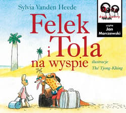 Felek i Tola na wyspie - audiobook - Sylvia VandenHeede
