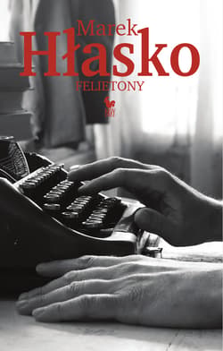 Felietony - ebook - Marek Hłasko