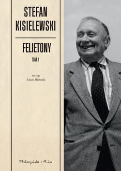 Felietony. Tom 1