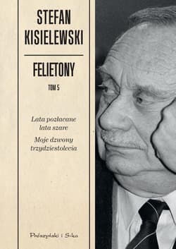 Felietony. Tom 5 - Stefan Kisielewski