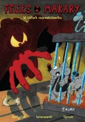 Feliks i Makary T.2 W sidłach czarnoksiężnika - Sołtysiak Radosław, Leszczewski Krzysztof,  Mateus