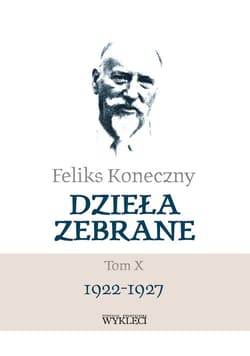 Feliks Koneczny Dzieła zebrane Tom X - Feliks Koneczny